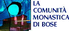 Comunit� Monastica di Bose