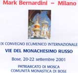 Comunit&agrave; Monastica di Bose - IX Convegno Ecumenico Internazionale: Vie del monachesimo russo